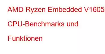 AMD Ryzen Embedded V1605B CPU-Benchmarks und Funktionen