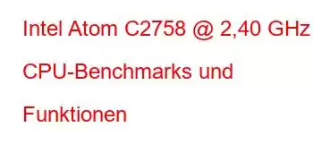 Intel Atom C2758 @ 2,40 GHz CPU-Benchmarks und Funktionen