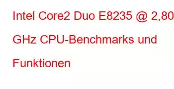 Intel Core2 Duo E8235 @ 2,80 GHz CPU-Benchmarks und Funktionen