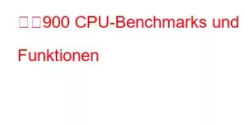 天玑900 CPU-Benchmarks und Funktionen