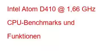 Intel Atom D410 @ 1,66 GHz CPU-Benchmarks und Funktionen