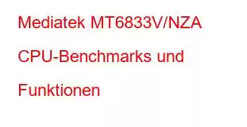 Mediatek MT6833V/NZA CPU-Benchmarks und Funktionen