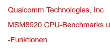 Qualcomm Technologies, Inc MSM8920 CPU-Benchmarks und -Funktionen