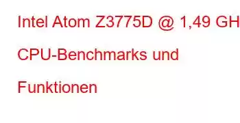 Intel Atom Z3775D @ 1,49 GHz CPU-Benchmarks und Funktionen