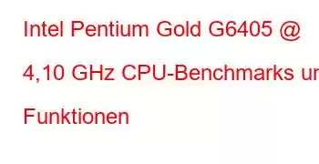 Intel Pentium Gold G6405 @ 4,10 GHz CPU-Benchmarks und Funktionen