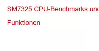 SM7325 CPU-Benchmarks und Funktionen