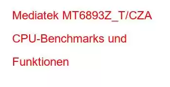 Mediatek MT6893Z_T/CZA CPU-Benchmarks und Funktionen