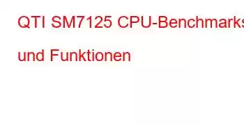 QTI SM7125 CPU-Benchmarks und Funktionen