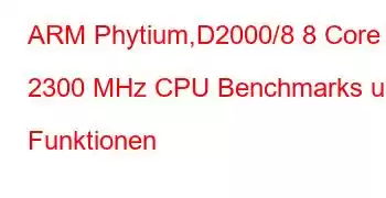 ARM Phytium,D2000/8 8 Core 2300 MHz CPU Benchmarks und Funktionen