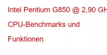 Intel Pentium G850 @ 2,90 GHz CPU-Benchmarks und Funktionen