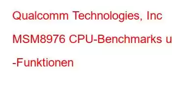 Qualcomm Technologies, Inc MSM8976 CPU-Benchmarks und -Funktionen