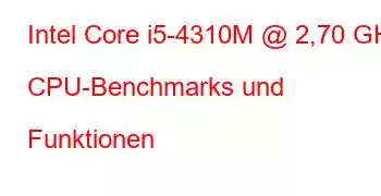 Intel Core i5-4310M @ 2,70 GHz CPU-Benchmarks und Funktionen