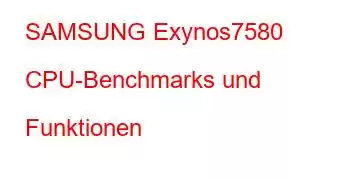 SAMSUNG Exynos7580 CPU-Benchmarks und Funktionen