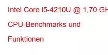 Intel Core i5-4210U @ 1,70 GHz CPU-Benchmarks und Funktionen