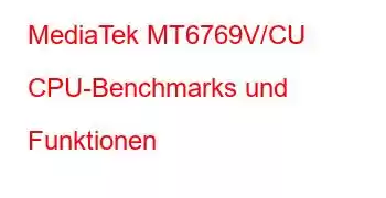 MediaTek MT6769V/CU CPU-Benchmarks und Funktionen