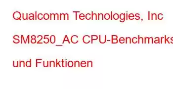 Qualcomm Technologies, Inc SM8250_AC CPU-Benchmarks und Funktionen