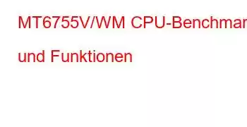 MT6755V/WM CPU-Benchmarks und Funktionen